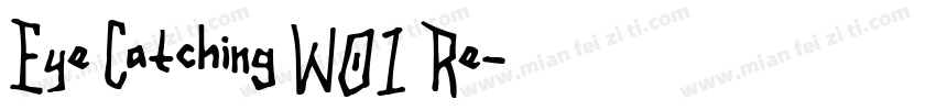 Eye Catching W01 Re字体转换